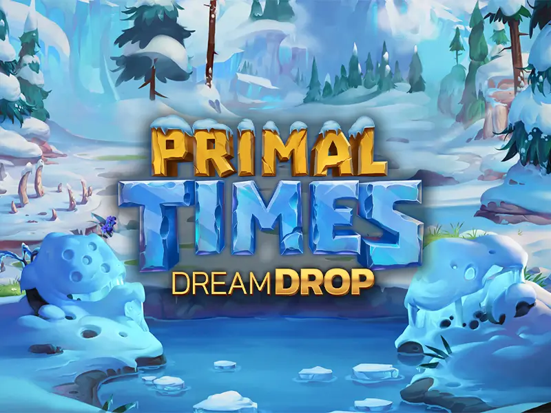Primal Times Dream Drop - Novidade no 366bet cassino