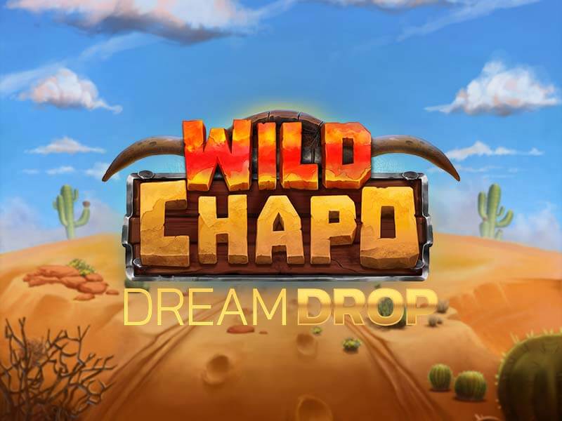 Capa do jogo Wild Chapo Dream Drop